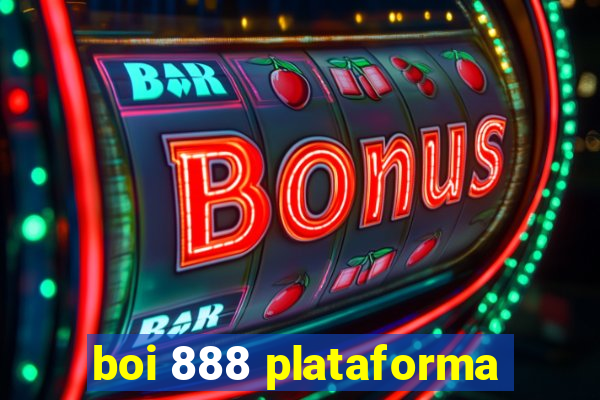 boi 888 plataforma